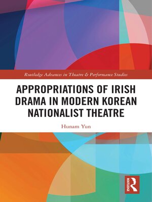 cover image of Appropriations of Irish Drama in Modern Korean Nationalist Theatre